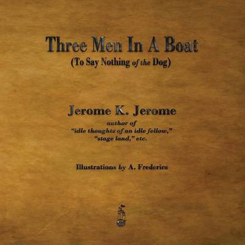 Cover image for Three Men in a Boat: To Say Nothing of the Dog