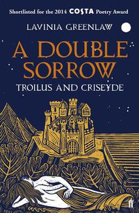 Cover image for A Double Sorrow: Troilus and Criseyde