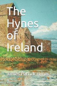 Cover image for The Hynes of Ireland