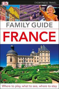 Cover image for DK Eyewitness Family Guide France