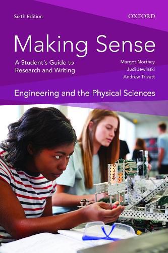 Making Sense in Engineering and the Physical Sciences: A Student's Guide to Research and Writing