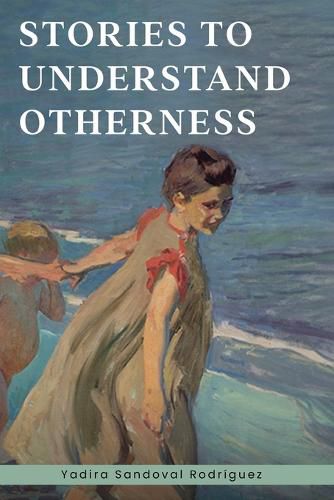 Cover image for Stories To Understand Otherness