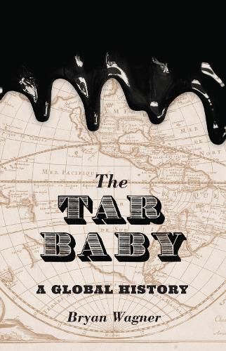Cover image for The Tar Baby: A Global History