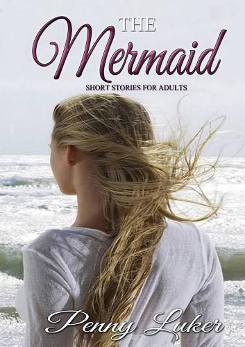 Cover image for The Mermaid - Short Stories for Adults