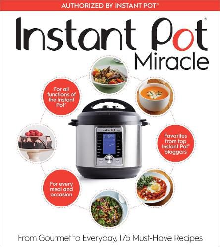 Cover image for The Instant Pot Cookbook: 175 Delicious Recipes for Every Meal and Occasion