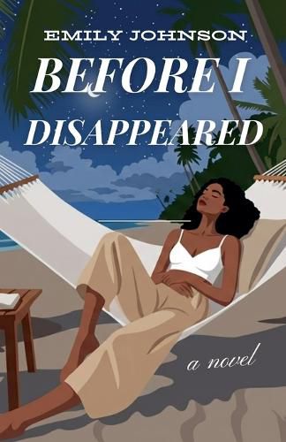 Cover image for Before I Disappeared