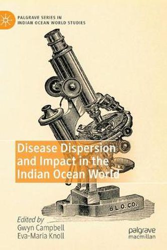 Cover image for Disease Dispersion and Impact in the Indian Ocean World