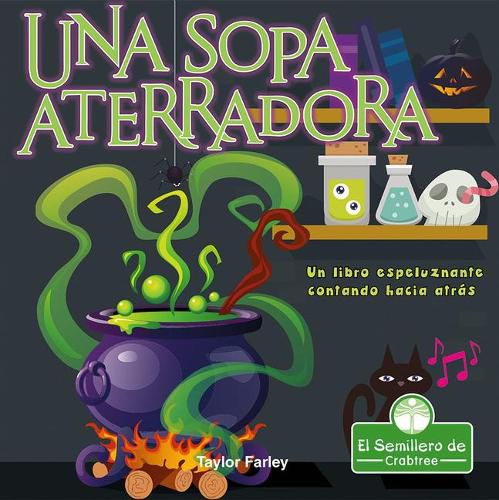 Cover image for Una Sopa Aterradora. Un Libro Espeluznante Contando Hacia Atras