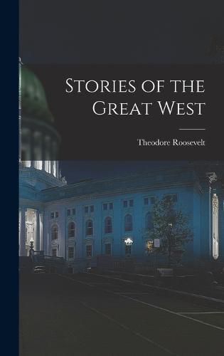 Stories of the Great West