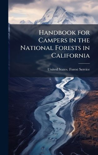 Cover image for Handbook for Campers in the National Forests in California