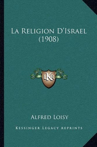 Cover image for La Religion D'Israel (1908)