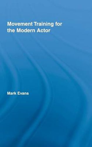 Movement Training for the Modern Actor