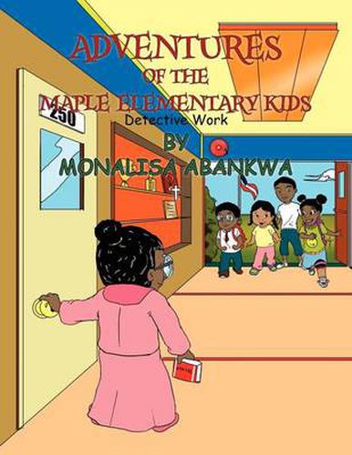 Cover image for Adventures of the Maple Elementary Kids