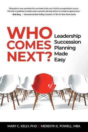 Cover image for Who Comes Next?: Leadership Succession Planning Made Easy