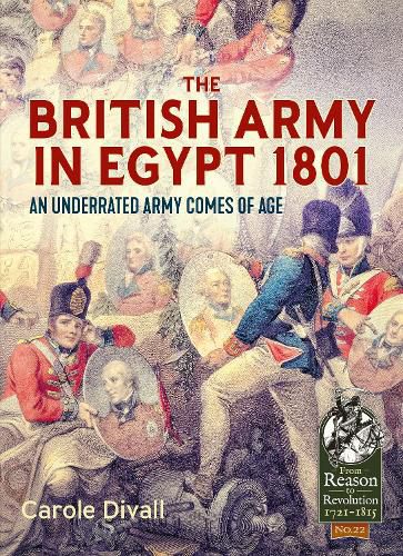 Cover image for The British Army in Egypt 1801: An Underrated Army Comes of Age