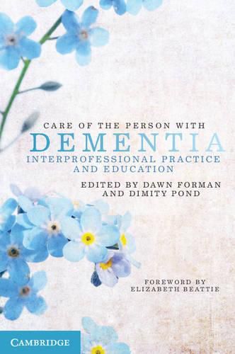 Cover image for Care of the Person with Dementia: Interprofessional Practice and Education