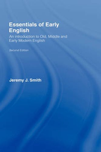 Cover image for Essentials of Early English: Old, Middle and Early Modern English