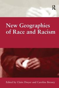 Cover image for New Geographies of Race and Racism