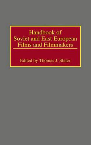 Handbook of Soviet and East European Films and Filmmakers