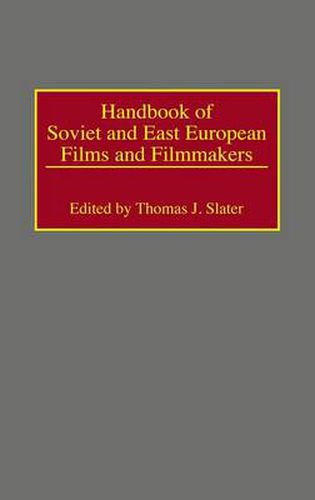 Handbook of Soviet and East European Films and Filmmakers