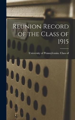 Cover image for Reunion Record of the Class of 1915