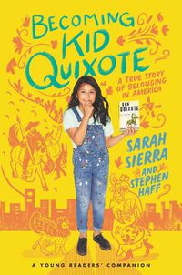 Cover image for Becoming Kid Quixote: A True Story of Belonging in America