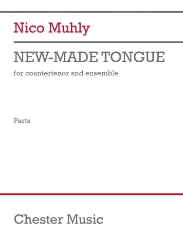 Cover image for Muhly: New-Made Tongue for Countertenor and Ensemble Parts