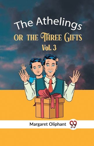 The Athelingsor, the Three Gifts Vol. 3 (Edition2023)