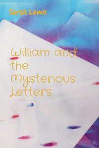 Cover image for William and the Mysterious Letters