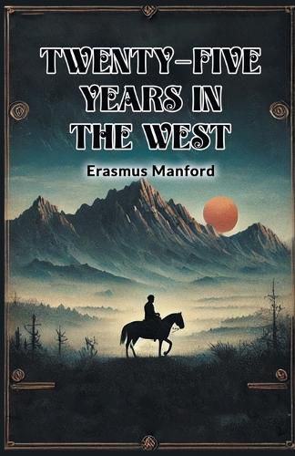 Cover image for Twenty-five years in the West (Edition2024)