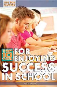 Cover image for Top 10 Tips for Enjoying Success in School