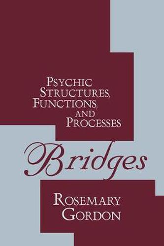 Cover image for Bridges: Psychic Structures, Functions, and Processes