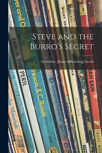 Cover image for Steve and the Burro's Secret