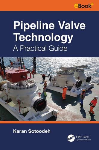 Cover image for Pipeline Valve Technology: A Practical Guide