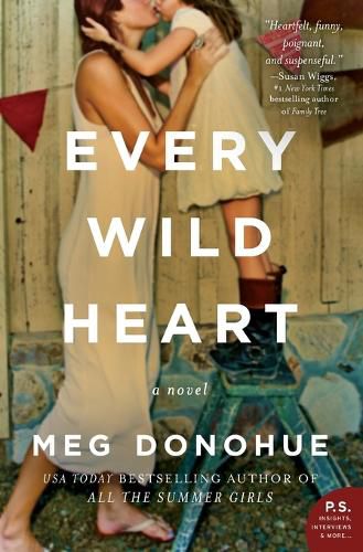 Cover image for Every Wild Heart: A Novel