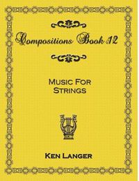 Cover image for Compositions Book 12: Music for Strings