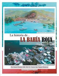 Cover image for La Historia De La Bahia Roja, East End