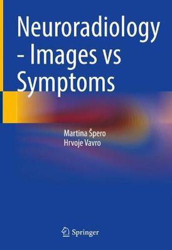 Cover image for Neuroradiology - Images vs Symptoms