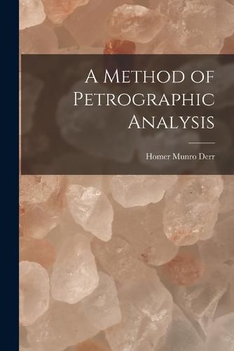 Cover image for A Method of Petrographic Analysis