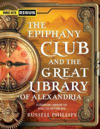 Cover image for The Epiphany Club and the Great Library of Alexandria