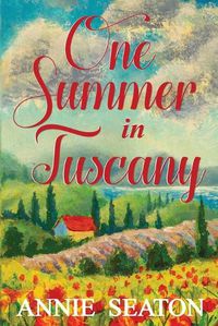 Cover image for One Summer in Tuscany