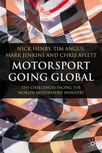 Cover image for Motorsport Going Global: The Challenges Facing the World's Motorsport Industry