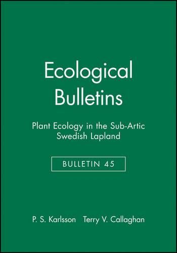 Cover image for Plant Ecology in the Sub-Arctic Swedish Lapland (Ecological Bulletin 45)