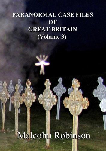 Cover image for Paranormal Case Files of Great Britain (Volume 3)