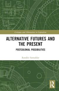 Cover image for Alternative Futures and the Present