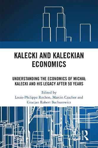 Cover image for Kalecki and Kaleckian Economics