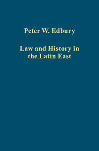 Cover image for Law and History in the Latin East