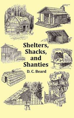 Cover image for Shelters, Shacks and Shanties - with 1914 Cover and Over 300 Original Illustrations