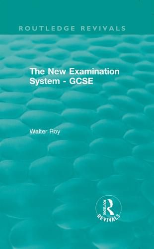 Cover image for The New Examination System - GCSE