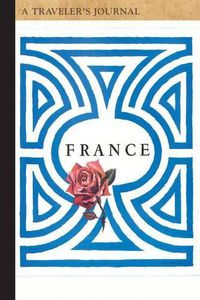 Cover image for France: A Traveler's Journal